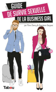 Guide de survie sexuelle de la business girl